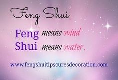 a purple background with the words feng shui means wind, mens water