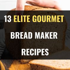 a loaf of bread with the words black and decker bread maker recipes on it's side