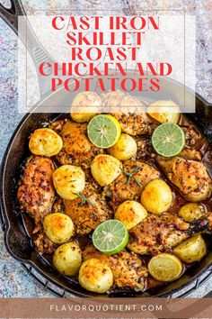 cast iron skillet roast chicken and potatoes with lemons on the side text reads cast iron skillet roast chicken and potatoes