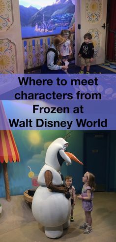 there are two children standing in front of the characters from frozen at walt world with text overlay that reads where to meet and where to meet