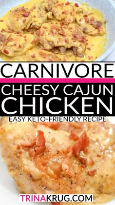 two pictures with the words carnivore cheesy cauliflower chicken