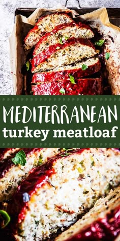 meatloaf with red sauce and cheese on top in a baking pan next to the words mediterraneanan turkey meatloaf