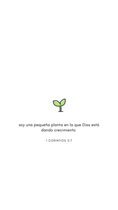 a white background with a green plant and the words, yoya una pequeno plana la que los estes