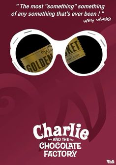 charlie and the chocolate factory is featured in this ad for charlie's golden ticket