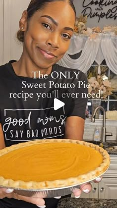 a woman holding a pie in front of her face with the words, the only sweet potato pie recipe you'll ever need