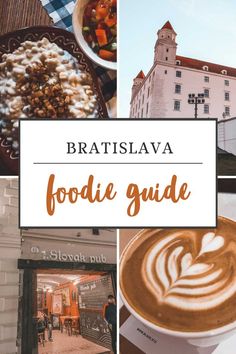 the foodie guide in croatia with text overlay that reads, bratilava foodie guide