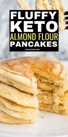 a stack of pancakes with the words fluffy keto almond flour on top and bottom