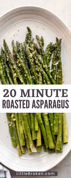 asparagus on a plate with the title overlay reads 20 minute roasted asparagus