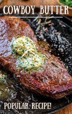 A grilled steak on a skillet with melting and dripping compound cowboy butter on top. Jerk Compound Butter, Cowboy Steak Marinade, Best Butter For Steaks, Tomahawk Steak Butter, Compound Butter Recipes For Steak, Steak With Herb Butter, Flavored Butter For Steak, Compote Butter For Steak, Best Steak Butter Recipe