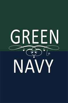 the words green is navy are in white on a blue and green background with an image of