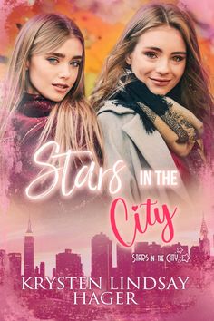 stars in the city book cover with two girls standing next to each other and looking at the camera