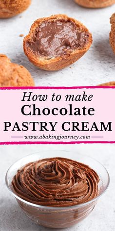 chocolate pastry cream in a bowl with the words how to make chocolate pastry cream above it