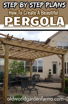 a pergola with the words how to create a beautiful pergola without spending a lot of cash