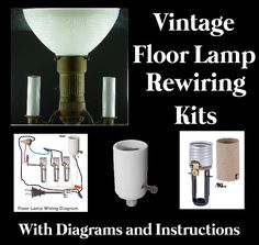 vintage floor lamp rewireing kits with diagrams and instructions for the light bulb on top