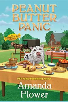 Peanut Butter Panic by Amanda Flower - BookBub Boyfriend Issues, Dessert Thanksgiving, Books Recommended, Amish Community, Peanut Allergy, Delicious Treats