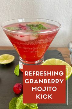 A refreshing cranberry mojito kick in a cocktail glass. Cranberry Mojito, Classic Mojito, Mojito Recipe, Raspberry Syrup, Festive Drinks, Pretty Drinks