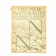 the new naturalist a journal of british natural history