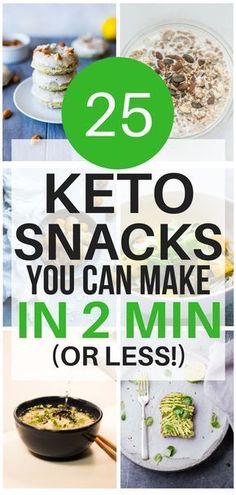 the 25 keto snacks you can make in 2 minutes or less