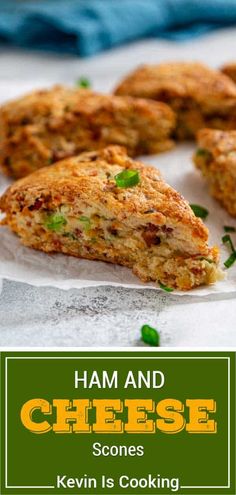 broccoli cheesy scones with text overlay that reads, ham and cheese scones keven is cooking