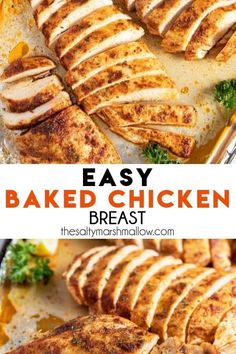 sliced chicken on a baking sheet with the words easy baked chicken in the middle and bottom