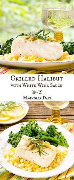 grilled halibut with white wine sauce and corn