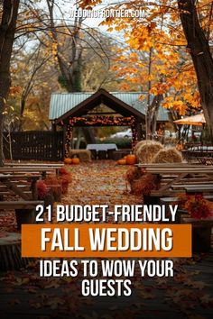 an outdoor ceremony with hay bales and pumpkins in the foreground text reads, 21 budget - friendly fall wedding ideas to wow your guests