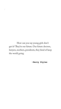 a quote from harry styles on how to get the best out of your child's book