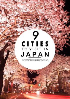 trees with pink flowers and the words 9 cities to visit in japan overlayed