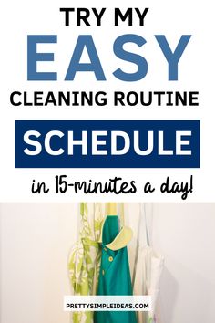 an easy cleaning routine schedule in 15 minutes a day