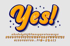 an orange and blue font with stars in the background that says,'yes '