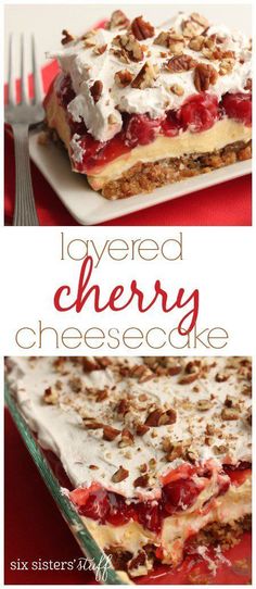 layered cherry cheesecake with whipped cream and pecans on top is an easy dessert recipe