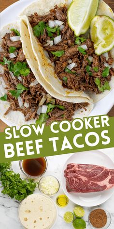 the slow cooker beef tacos are ready to be eaten