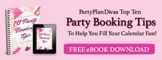 party booking tips to help you fill your calendar fast and free ebook top ten