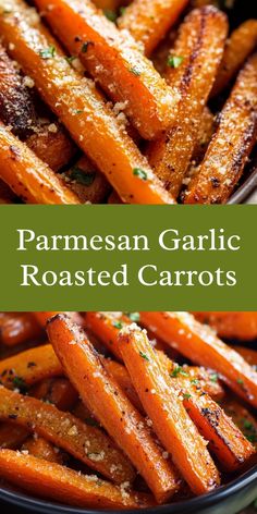 parmesan garlic roasted carrots in a bowl with the title overlay reads, parmesan garlic roasted carrots