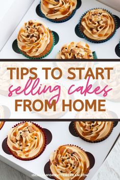 some cupcakes in a box with the words tips to start selling cakes from home