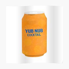 a yellow beer can with the words yub nub cocktail in blue on it