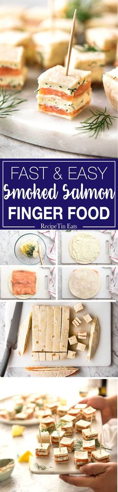 an assortment of finger foods are displayed on a table with text overlay that reads fast and easy smoked salmon finger food