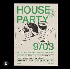 a poster for a house party with two hands holding a glass of wine