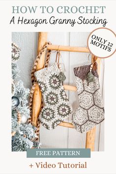 the crochet hexagon granny stocking pattern is shown with text overlay