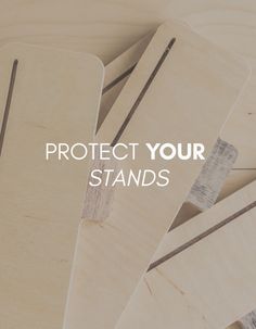 some wooden pieces with the words protect your stands