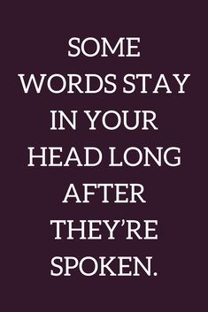 some words stay in your head long after they're spooked by someone