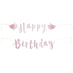 a pink happy birthday sign with roses on it