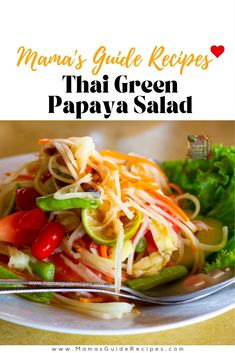 Thai Som Tam or Green Papaya Salad Vietnamese Dishes, Green Papaya Salad, Thai Salads, Long Bean, Fresh Salad Recipes, Green Papaya, Papaya Salad, Thai Cooking, Fresh Salad