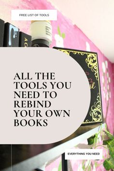 a shelf with books on it and the words, all the tools you need to rebin your own books