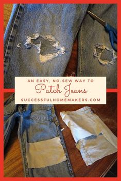 an easy no - sew way to patch jeans with pictures and instructions for how to make them