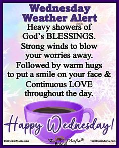 a cup of coffee with the words happy wednesday