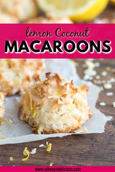 lemon coconut macaroons on a piece of parchment paper with the text overlay