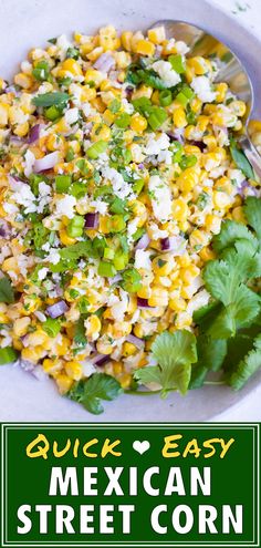 mexican street corn salad with cilantro, lime and parsley in a white bowl