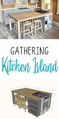 a kitchen island with stools in it and the words gathering kitchen island