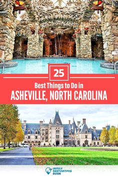 the best things to do in ashsville, north carolina with text overlay that reads 25 best things to do in ashsville, north carolina